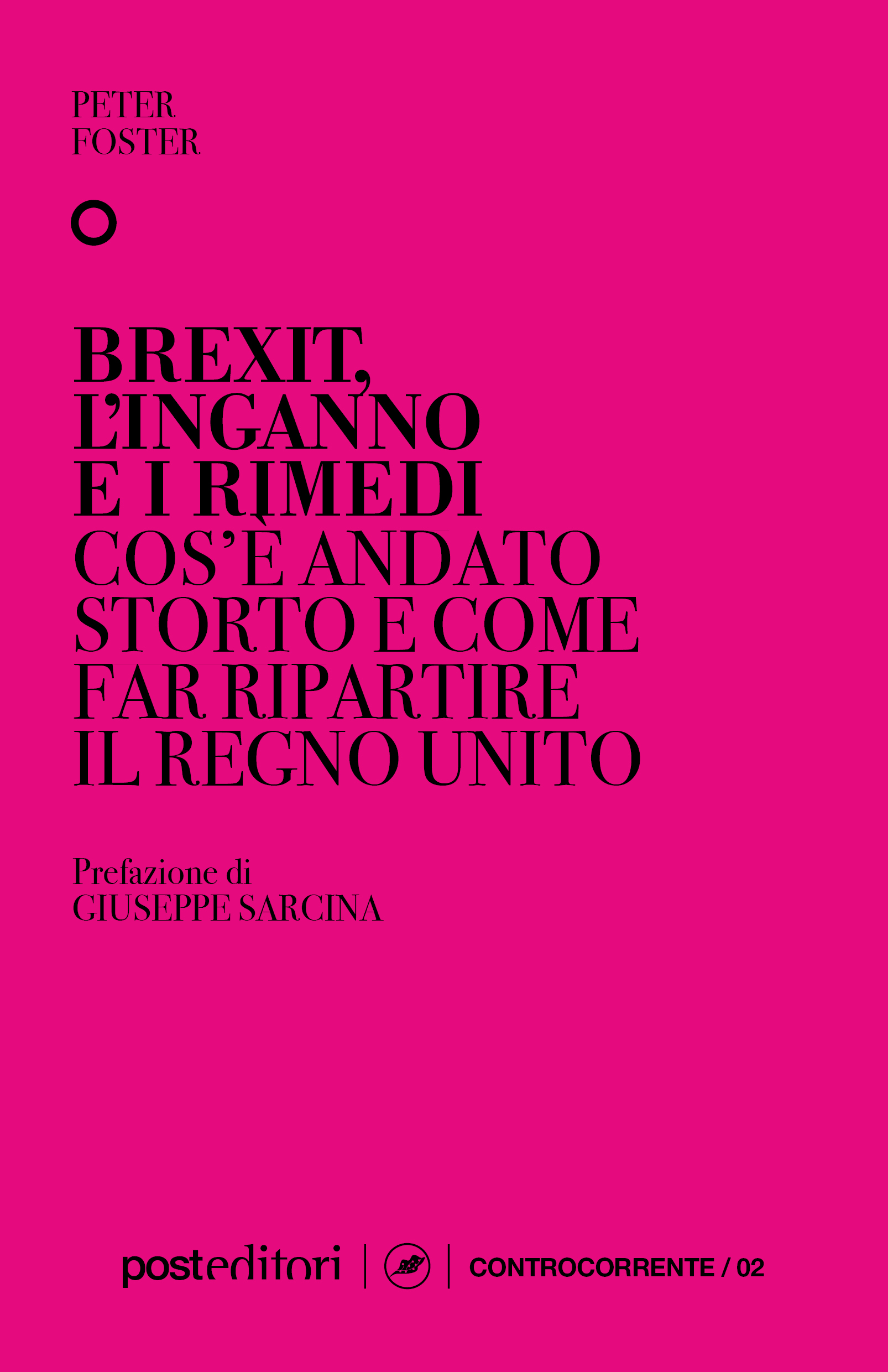 Brexit, gli inganni e gli antidotiPeter Foster