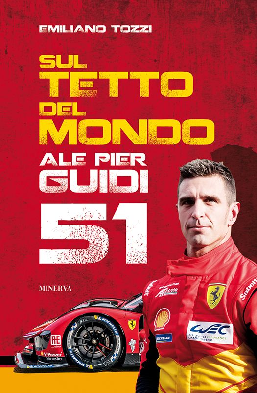 Sul tetto del mondo. Ale Pier Guidi 51 (Minerva)<br><br>Emiliano Tozzi