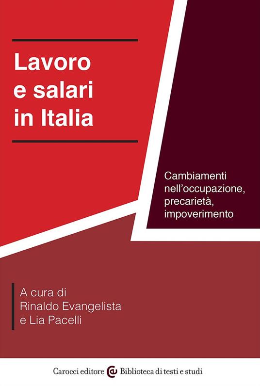 Lavoro e Salari in Italia (Carocci) <br><br> Evangelista Rinaldo, P