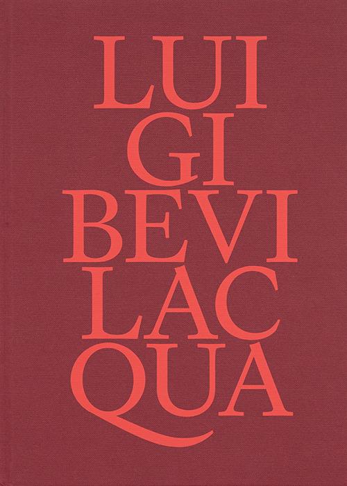 Luigi Bevilacqua. (Antiga Edizioni)